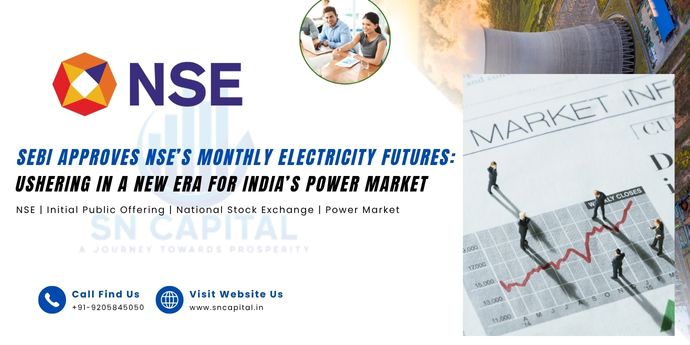 SEBI Approves NSE’s Monthly Electricity Futures: Ushering in a New Era for India’s Power Market